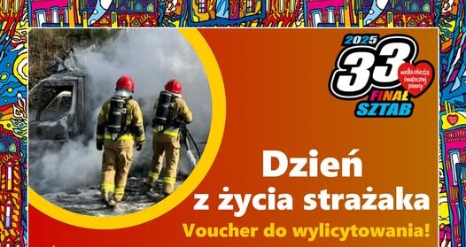 Dzień z życia strażaka – wyjątkowa okazja od WOŚP Złotoryja i Komendy Powiatowej PSP w Złotoryi