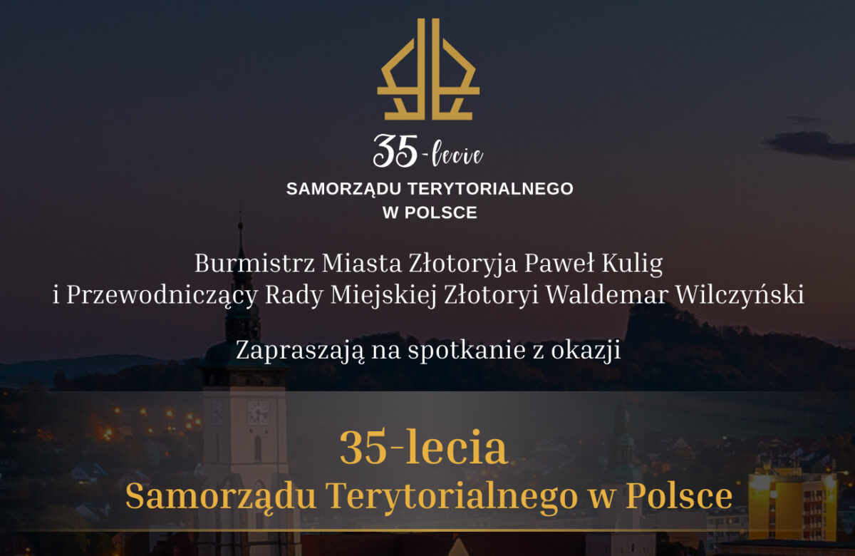 35-lecie Samorządu Terytorialnego – święto wspólnej pracy i rozwoju Złotoryi