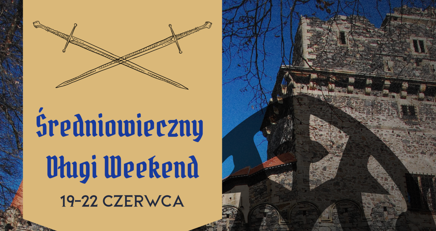 Średniowieczny Długi Weekend na Zamku Grodziec – Przenieś się w czasie!