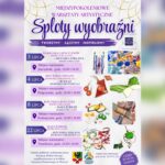 Sploty Wyobraźni – międzypokoleniowe warsztaty artystyczne już w lipcu