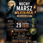 Nocny Marsz Wilkołaka powraca na Wilczą Górę. Przed uczestnikami wyjątkowa przygoda pod osłoną nocy